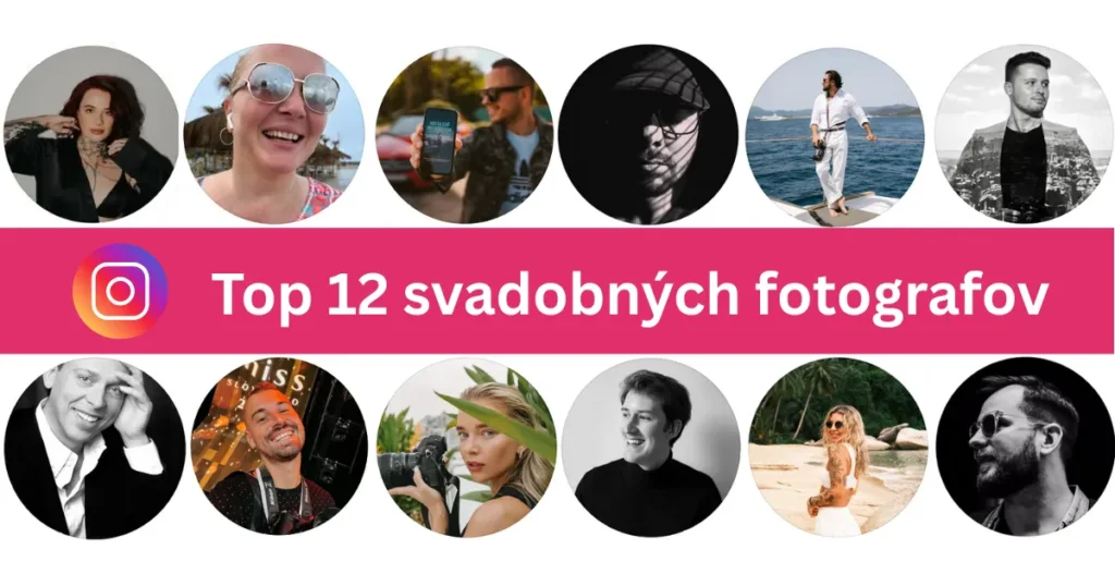 Profilové fotografie 12-tich najobľúbenejších slovenských svadobných fotografov na Instagrame