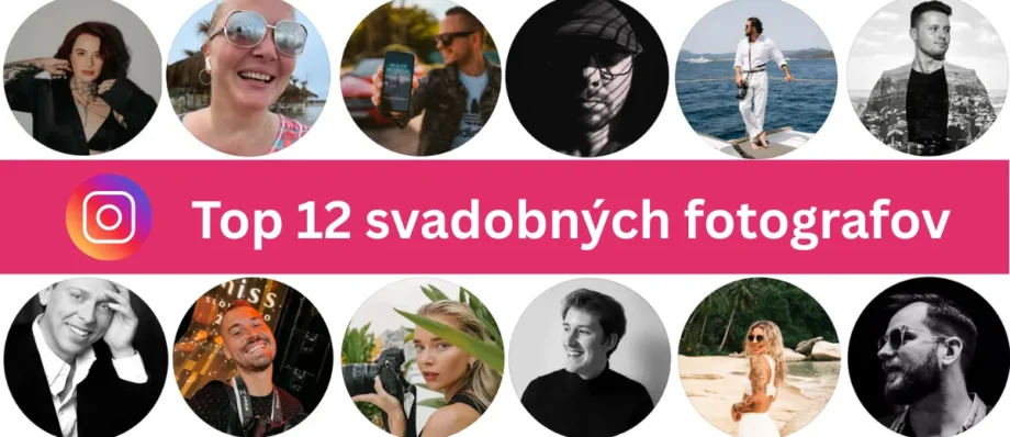 Profilové fotografie 12-tich najobľúbenejších slovenských svadobných fotografov na Instagrame